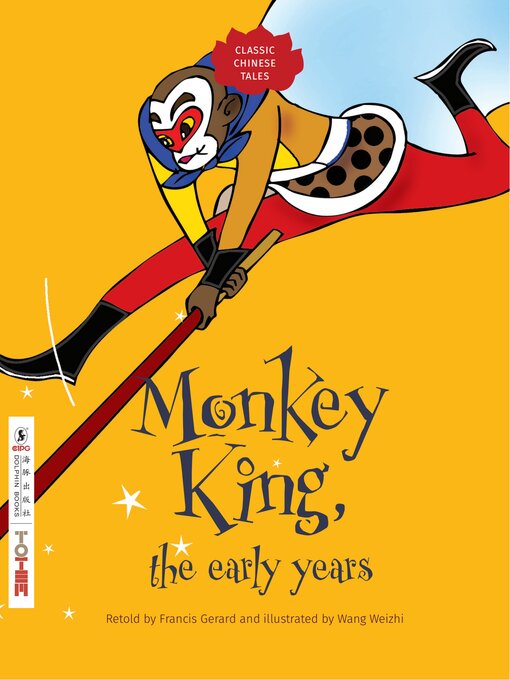 Title details for Monkey King, the Early Years (大闹天宫) by Francis Gerard - Available